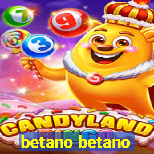 betano betano